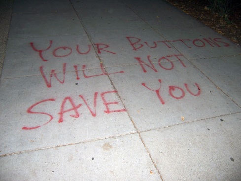 your buttons will not save you